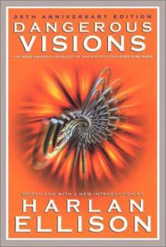 Paperback Dangerous Visions: The 35th Anniversary Edition Book