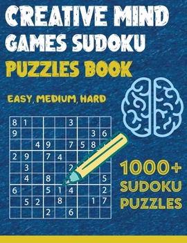 Paperback Creative Mind Games Sudoku Puzzles book: 1000+ Sudoku Puzzles Easy to Hard Book