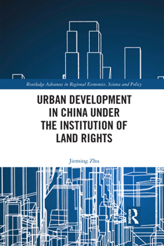 Paperback Urban Development in China under the Institution of Land Rights Book