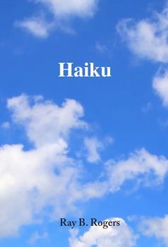 Paperback Haiku: Tiny Poems from a Seasoned Citizen Book