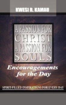 Paperback A Passion for Christ, a Passion for Souls Book