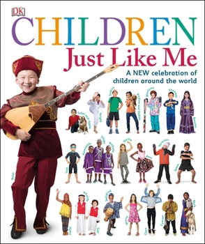 Hardcover Children Just Like Me: A New Celebration of Children Around the World Book