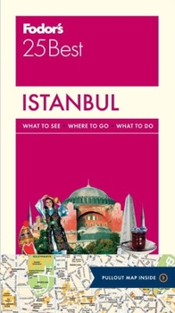 Paperback Fodor's Istanbul 25 Best (Full-color Travel Guide) Book