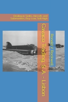 Paperback Cavaco Trading, S.A. - Lisbon: Dealing in Tanks, Aircraft, Ships and Submarines Book