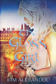 The Glass Girl - Book #3 of the Demon Door