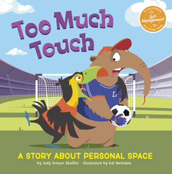 Paperback Too Much Touch: A Story about Personal Space Book