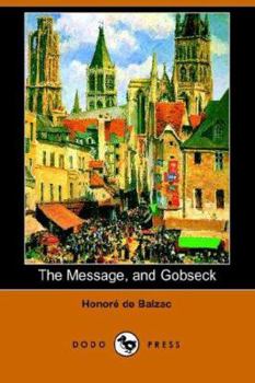 Paperback The Message, and Gobseck (Dodo Press) Book