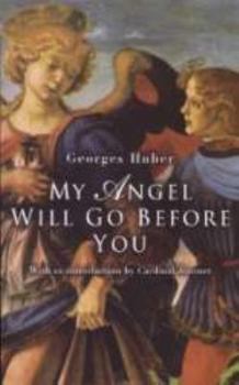 Paperback My Angel Will Go Before You Book