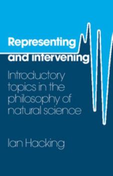 Paperback Representing and Intervening: Introductory Topics in the Philosophy of Natural Science Book