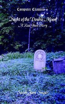 Paperback Night of the Double Moon - A Real Ghost Story Book