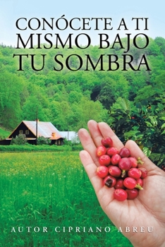 Paperback Conócete a Ti Mismo Bajo Tu Sombra [Spanish] Book