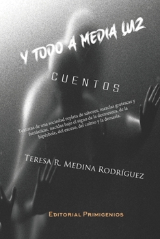 Paperback Y Todo a Media Luz: Cuentos [Spanish] Book
