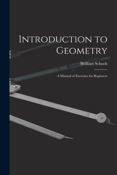 Paperback Introduction to Geometry: A Manual of Exercises for Beginners Book