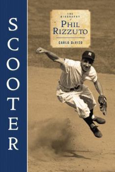 Hardcover Scooter: The Biography of Phil Rizzuto Book