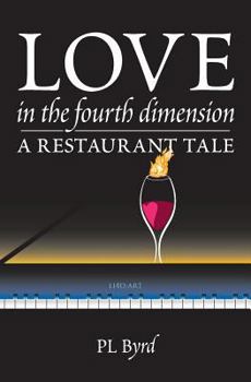 Paperback Love in the Fourth Dimension: A Restaurant Tale Book
