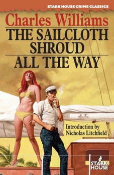 Paperback The Sailcloth Shroud / All the Way Book
