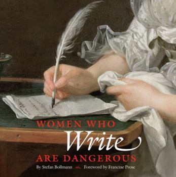 Hardcover Women Who Write Are Dangerous Book