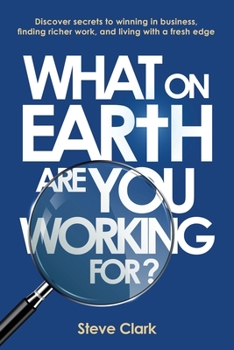 Paperback What on earth are you working for? Book