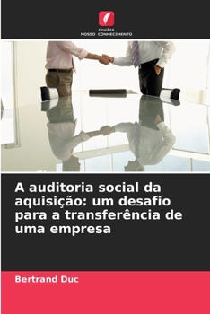 Paperback A auditoria social da aquisição: um desafio para a transferência de uma empresa [Portuguese] Book