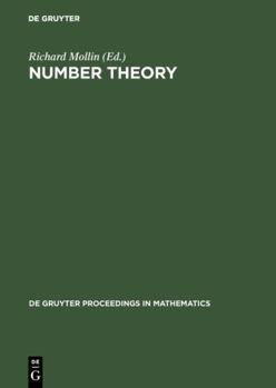 Hardcover Number Theory: Proceedings of the First Conference of the Canadian Number Theory Association Held at the Banff Center, Banff, Alberta Book