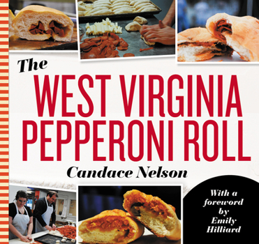 Paperback The West Virginia Pepperoni Roll Book