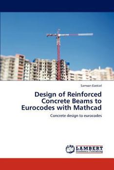 Paperback Design of Reinforced Concrete Beams to Eurocodes with Mathcad Book