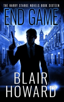 End Game - Book #16 of the Harry Starke