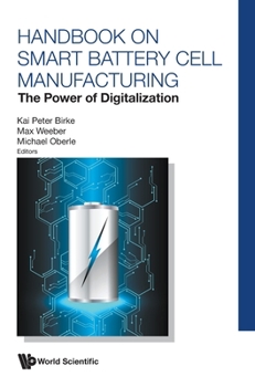 Hardcover Handbook on Smart Battery Cell Manufacturing: The Power of Digitalization Book