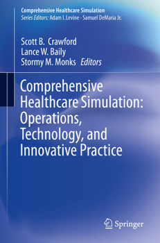 Paperback Comprehensive Healthcare Simulation: Operations, Technology, and Innovative Practice Book