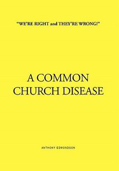 Hardcover ''We're Right and They're Wrong!'' a Common Church Disease Book