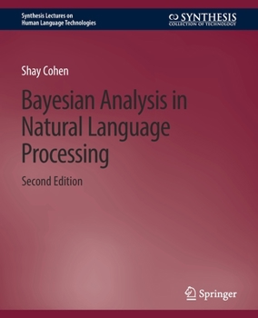 Paperback Bayesian Analysis in Natural Language Processing, Second Edition Book