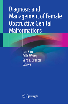 Hardcover Diagnosis and Management of Female Obstructive Genital Malformations Book
