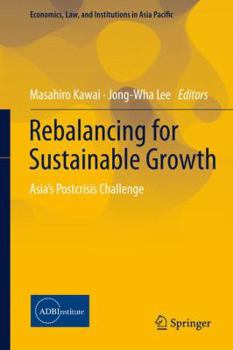 Hardcover Rebalancing for Sustainable Growth: Asia's Postcrisis Challenge Book
