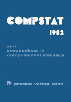 Paperback Compstat 1982 5th Symposium Held at Toulouse 1982: Part I: Proceedings in Computational Statistics Book