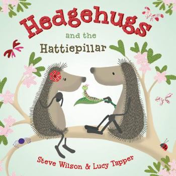 Board book Hedgehugs and the Hattiepillar Book