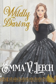 Wildly Daring - Book #14 of the Daring Daughters