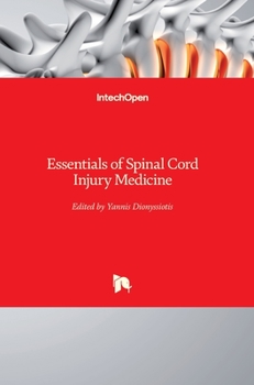 Hardcover Essentials of Spinal Cord Injury Medicine Book