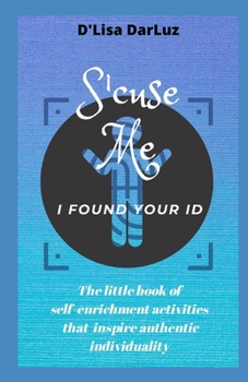 Paperback 'Scuse Me,: I Found Your I.D. Book