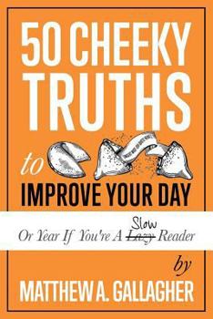 Paperback 50 Cheeky Truths to Improve your Day Book