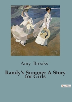 Paperback Randy's Summer A Story for Girls Book