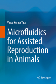 Hardcover Microfluidics for Assisted Reproduction in Animals Book