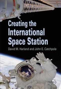 Paperback Creating the International Space Station Book