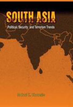 Hardcover South Asia: Political, Security and Terrorism Trends Book