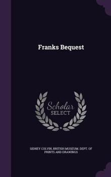 Franks Bequest: Catalogue of British and American Book Plates Bequeathed to the Trustees of the British Museum by Sir Augustus Wollaston Franks; Volume 2