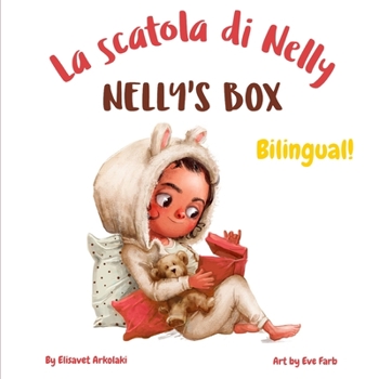 Paperback Nelly's Box - La scatola di Nelly: A bilingual children's book in Italian and English [Italian] Book