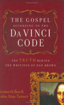 Paperback The Gospel According to the Da Vinci Code: The Truth Behind the Writings of Dan Brown Book