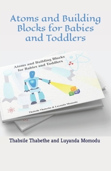 Paperback Atoms and Building Blocks For Babies and Toddlers Book