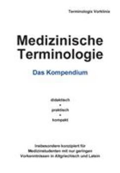 Paperback Medizinische Terminologie: Das Kompendium [German] Book