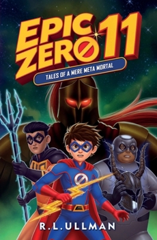 Paperback Epic Zero 11: Tales of a Mere Meta Mortal Book
