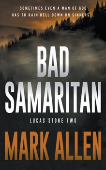 Paperback Bad Samaritan: A Lucas Stone / Primal Justice Novel Book